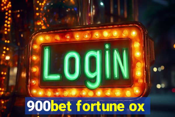 900bet fortune ox